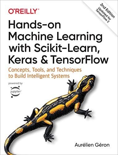 Cover of Hands-On Machine Learning with Scikit-Learn, Keras and TensorFlow